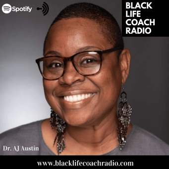 Dr. AJ Austin, Black Woman Life Coach Certification Training